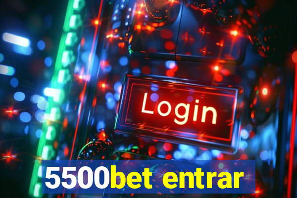 5500bet entrar